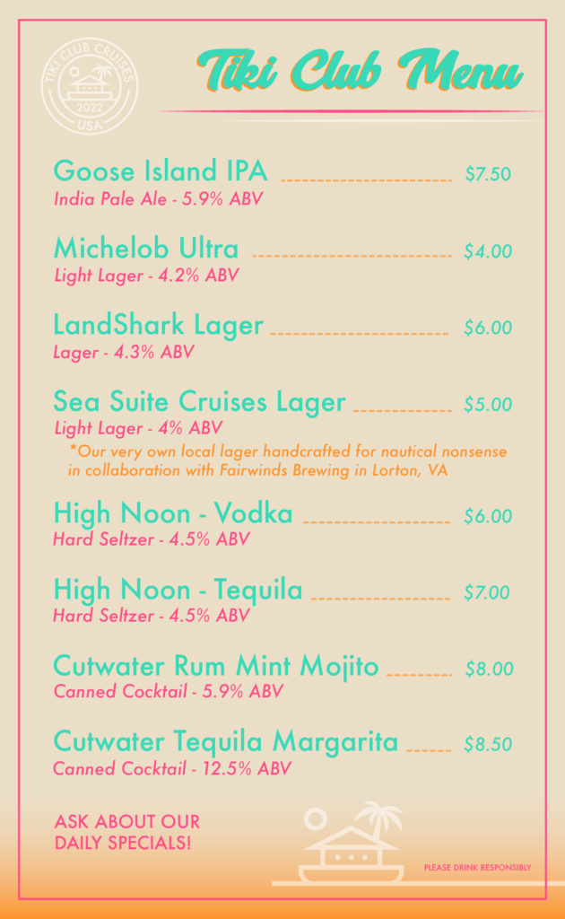 Tiki Club Alcohol Menu - Sea Suite Cruises. Drinks - Beers, Cocktails, & Seltzers. Booze cruise drink menu.